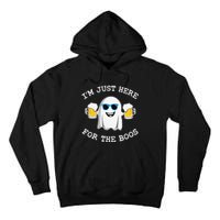 Funny Halloween IM Just Here For Boos Tall Hoodie