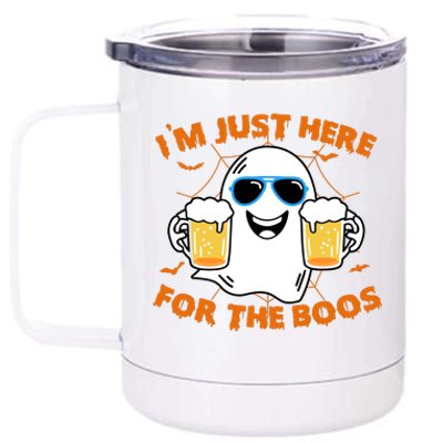 Funny Halloween Im Just Here For The Boos Costume Gift 12 oz Stainless Steel Tumbler Cup