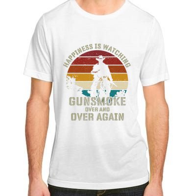 Funny Happiness Is Watching Gunsmoke Over And Over Again Cowboys Adult ChromaSoft Performance T-Shirt