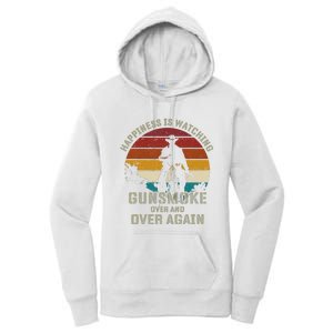 Funny Happiness Is Watching Gunsmoke Over And Over Again Cowboys Women's Pullover Hoodie