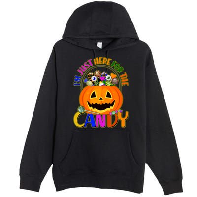 Funny Halloween I'm Just Here For The Candy Premium Pullover Hoodie