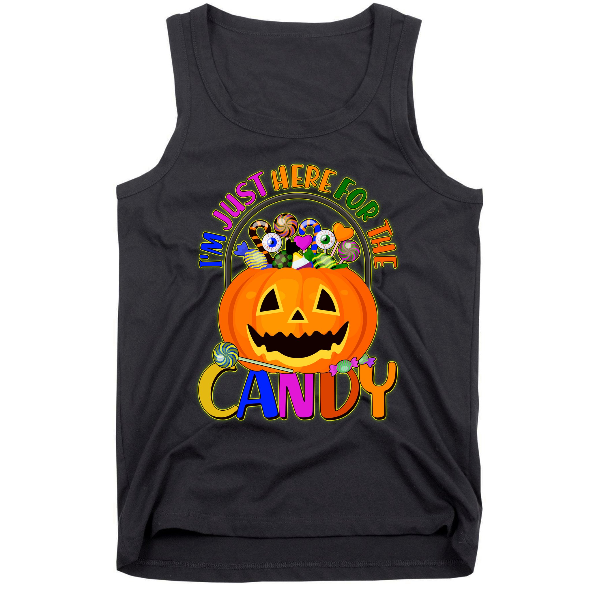 Funny Halloween I'm Just Here For The Candy Tank Top