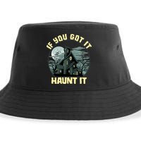 Funny Halloween If You Got It Haunt It Haunted House Sustainable Bucket Hat