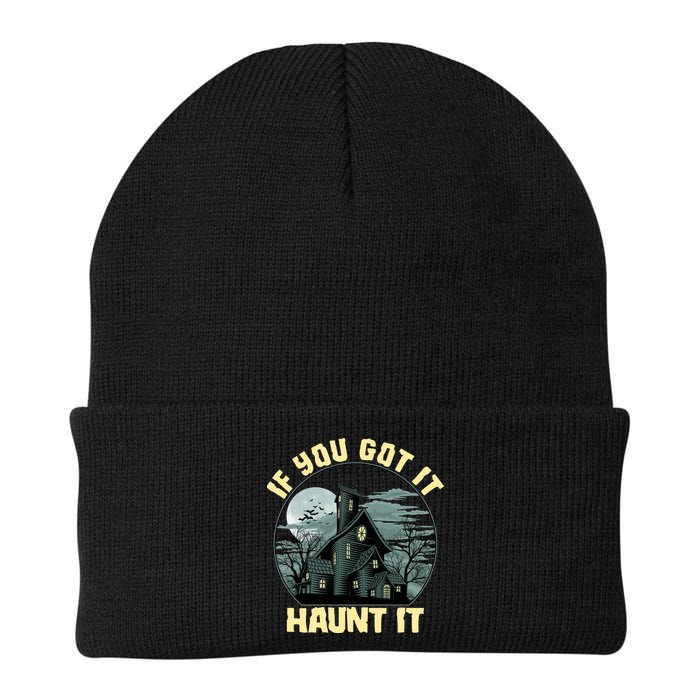 Funny Halloween If You Got It Haunt It Haunted House Beanie