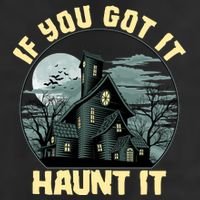 Funny Halloween If You Got It Haunt It Haunted House Beanie
