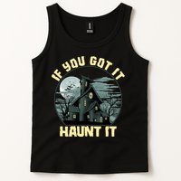 Funny Halloween If You Got It Haunt It Haunted House Tank Top