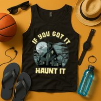 Funny Halloween If You Got It Haunt It Haunted House Tank Top