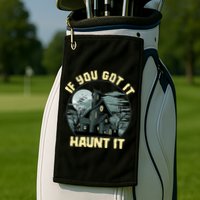 Funny Halloween If You Got It Haunt It Haunted House Golf Towel