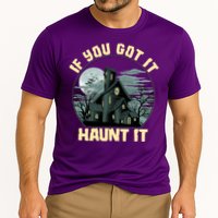 Funny Halloween If You Got It Haunt It Haunted House Performance Shirt
