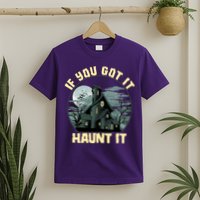 Funny Halloween If You Got It Haunt It Haunted House T-Shirt