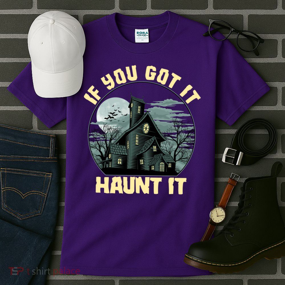 Funny Halloween If You Got It Haunt It Haunted House Tall T-Shirt