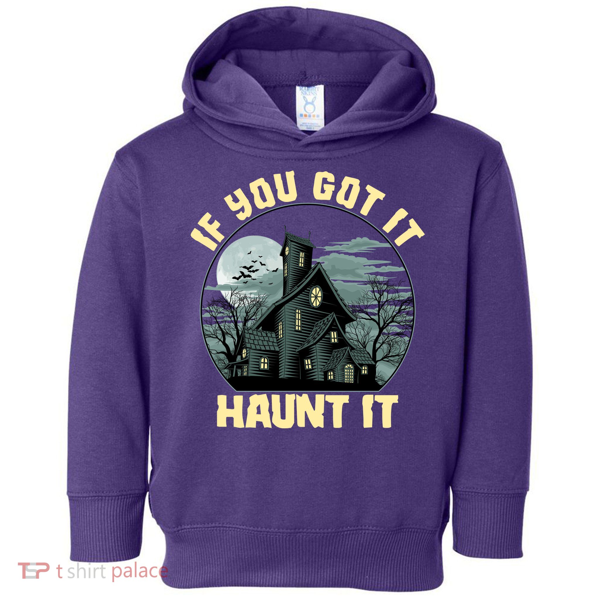 Funny Halloween If You Got It Haunt It Haunted House Toddler Hoodie