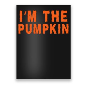 Funny Halloween IM The Pumpkin Jackolantern Pumpkin Halloween Costume Couple Poster