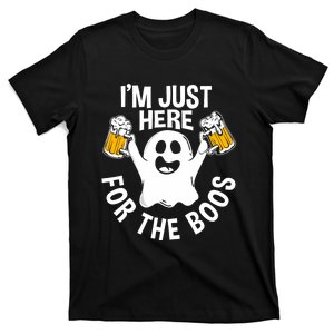 Funny Halloween Im Just Here For The Boos Gift T-Shirt