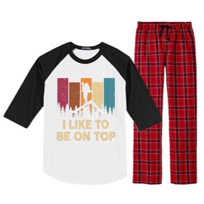 Funny Hikingshirt I Like Be On Top Mountain Hiker Raglan Sleeve Pajama Set