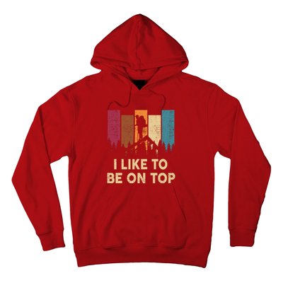 Funny Hikingshirt I Like Be On Top Mountain Hiker Hoodie