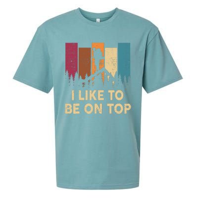 Funny Hikingshirt I Like Be On Top Mountain Hiker Sueded Cloud Jersey T-Shirt