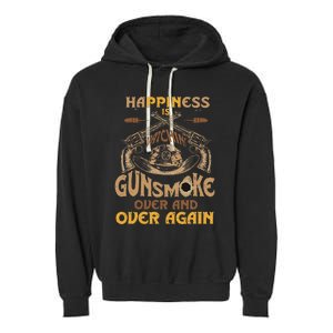 Funny Happiness Is Watching Gunsmoke Over And Over Again Garment-Dyed Fleece Hoodie