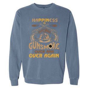 Funny Happiness Is Watching Gunsmoke Over And Over Again Garment-Dyed Sweatshirt