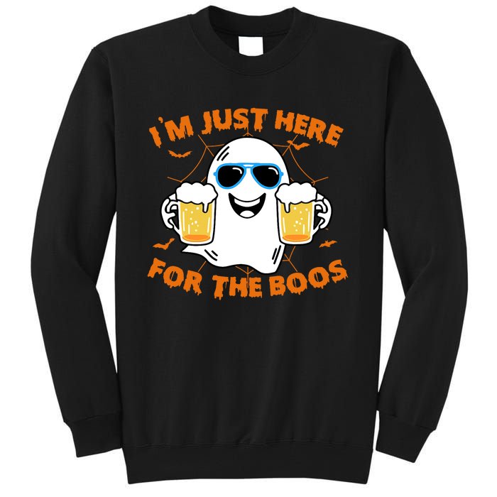 Funny Halloween Im Just Here For The Boos Costume Gift Tall Sweatshirt