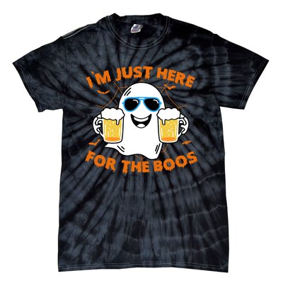 Funny Halloween Im Just Here For The Boos Costume Gift Tie-Dye T-Shirt