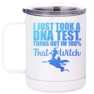 Funny Halloween Im 100% Percent That Witch Gift 12 oz Stainless Steel Tumbler Cup