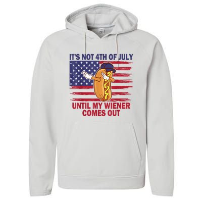 Funny Hotdog Its Not 4th Of July Until My Wiener Comes Out Performance Fleece Hoodie