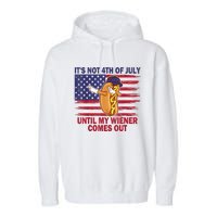 Funny Hotdog Its Not 4th Of July Until My Wiener Comes Out Garment-Dyed Fleece Hoodie