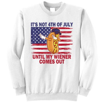 Funny Hotdog Its Not 4th Of July Until My Wiener Comes Out Sweatshirt