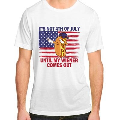 Funny Hotdog Its Not 4th Of July Until My Wiener Comes Out Adult ChromaSoft Performance T-Shirt