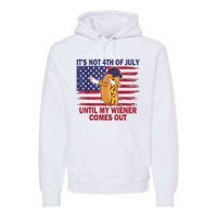 Funny Hotdog Its Not 4th Of July Until My Wiener Comes Out Premium Hoodie