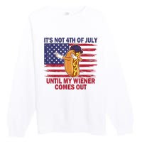 Funny Hotdog Its Not 4th Of July Until My Wiener Comes Out Premium Crewneck Sweatshirt