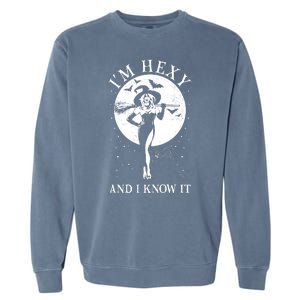 Funny Halloween I'm Hexy And I Know It Sexy Witch Garment-Dyed Sweatshirt