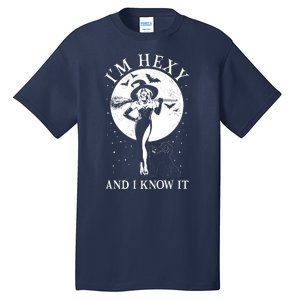 Funny Halloween I'm Hexy And I Know It Sexy Witch Tall T-Shirt