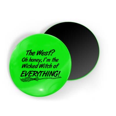 Funny Halloween I'm The Wicked Witch Of Everything Magnet