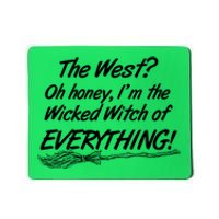 Funny Halloween I'm The Wicked Witch Of Everything Mousepad