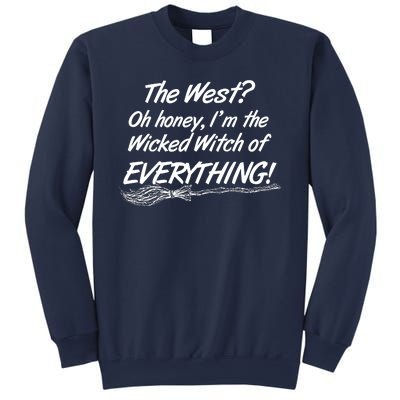 Funny Halloween I'm The Wicked Witch Of Everything Sweatshirt