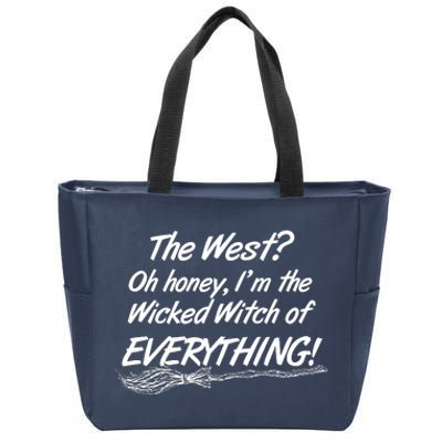 Funny Halloween I'm The Wicked Witch Of Everything Zip Tote Bag