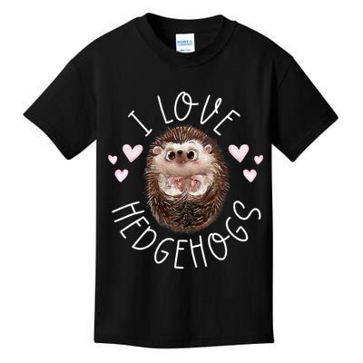 Funny Hedgehog I Love Hedgehogs Porcupine Kids T-Shirt