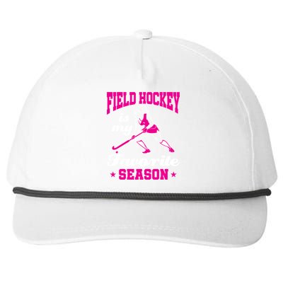 Field Hockey Is My Favorite Season Field Hockey Lover Funny Gift Snapback Five-Panel Rope Hat