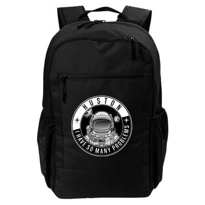 Funny Huston I Have So Many Problems Astronaut Emblem Backpack