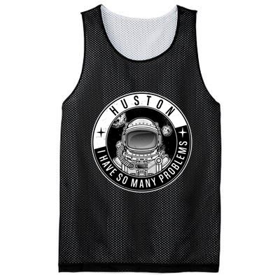 Funny Huston I Have So Many Problems Astronaut Emblem Mesh Reversible Basketball Jersey Tank
