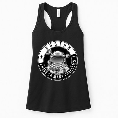 Funny Huston I Have So Many Problems Astronaut Emblem Womens Tank Top