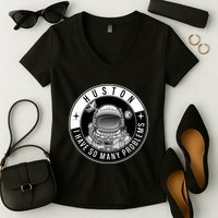 Funny Huston I Have So Many Problems Astronaut Emblem Women's V-Neck T-Shirt