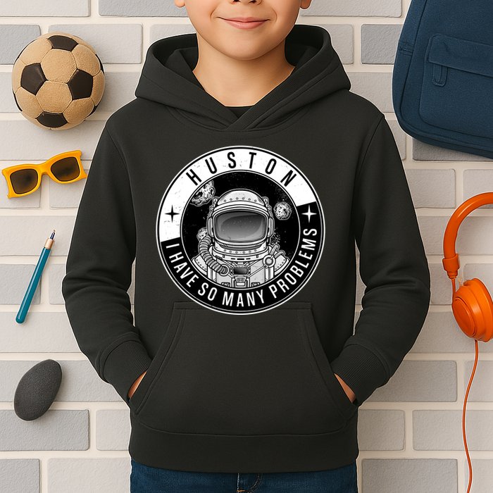 Funny Huston I Have So Many Problems Astronaut Emblem Kids Hoodie