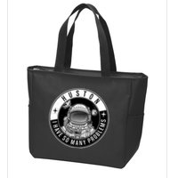 Funny Huston I Have So Many Problems Astronaut Emblem Zip Tote Bag