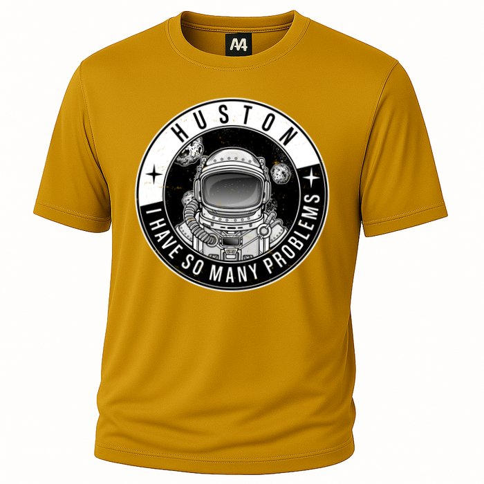 Funny Huston I Have So Many Problems Astronaut Emblem Cooling Performance Crew T-Shirt
