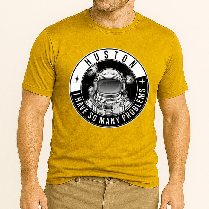 Funny Huston I Have So Many Problems Astronaut Emblem Cooling Performance Crew T-Shirt