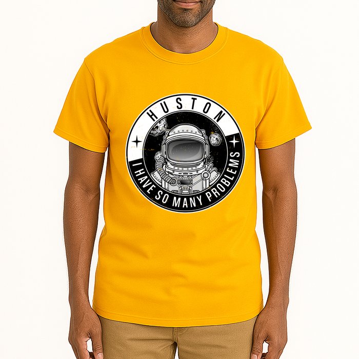 Funny Huston I Have So Many Problems Astronaut Emblem Tall T-Shirt
