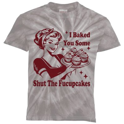 Funny Housewife I Baked You Some Shut The Fucupcakes Kids Tie-Dye T-Shirt